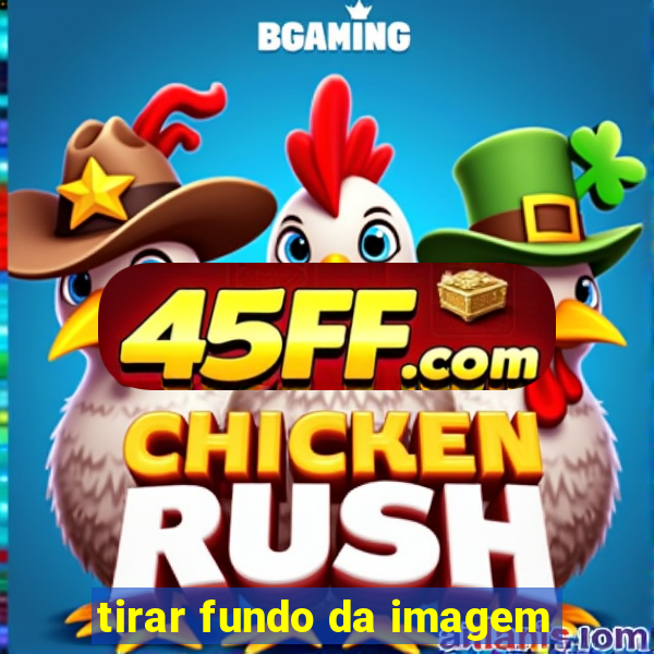 tirar fundo da imagem